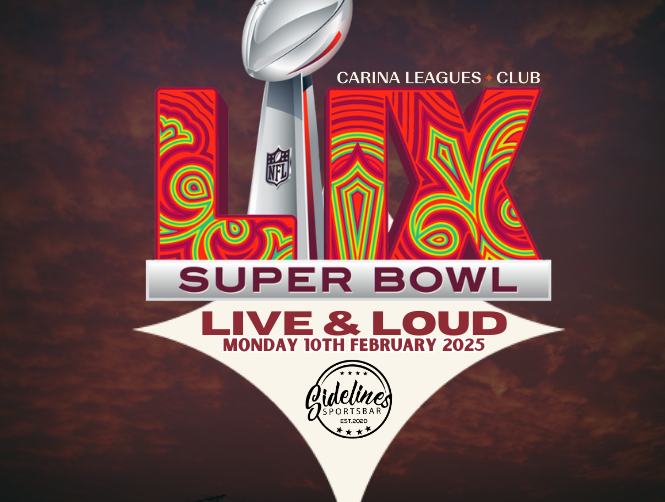 SUPER BOWL 2025 Carina Leagues Club